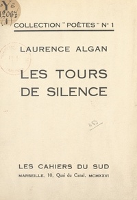 Laurence Algan et Oscar Eichacker - Les tours de silence.