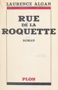 Laurence Algan - Rue de la Roquette.