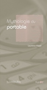 Laurence Allard - MYTHOLOGIE DU PORTABLE -PDF.