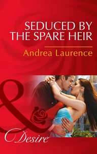 Seduced By The Spare Heir