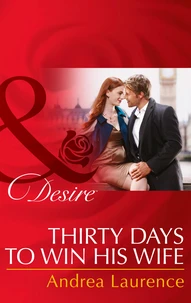 Thirty Days to Win His Wife