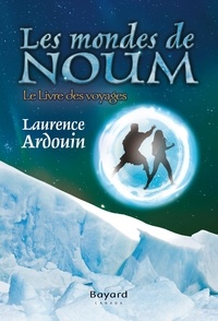 Laurence Ardouin - Les mondes de noum v. 02.
