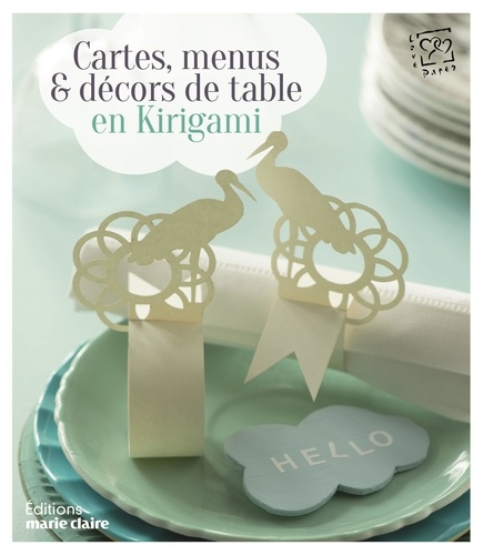 Laurence Arnac - Cartes, menus et décors de table en kirigami.