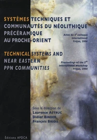 Systèmes techniques et communautés du Néolithique précéramique au Proche-Orient