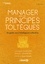 Manager avec les principes toltèques. Un guide vers l'intelligence collective 2e édition