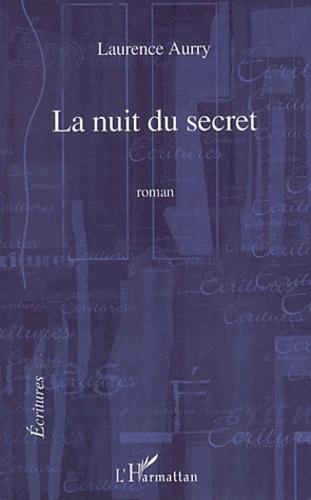 Laurence Aurry - La nuit du secret.