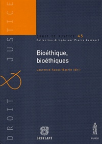 Laurence Azoux Bacrie et Gérard Teboul - Bioéthique, bioéthiques.