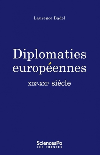 Diplomaties européennes. XIXe-XXIe siècle