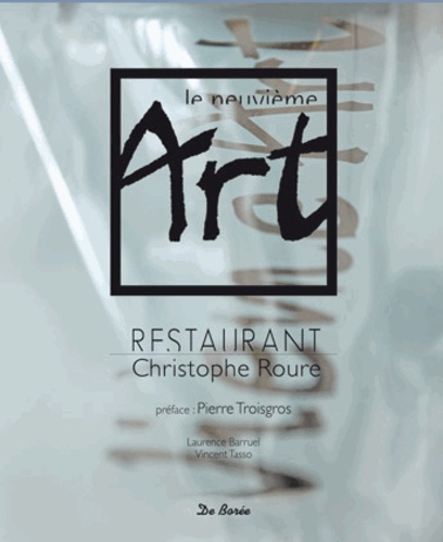 Laurence Barruel et Vincent Tasso - Le Neuvième Art - Restaurant Christophe Roure.