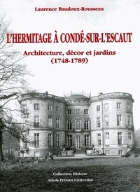Laurence Baudoux-Rousseau - L'Hermitage A Conde-Sur-L'Escaut.