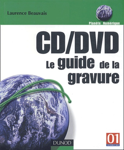 Laurence Beauvais - CD/DVD : le guide de la gravure.
