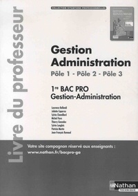 Gestion Administration Pôle 1, Pôle 2 1re partie, Pôle 3 1re Bac Pro Gestion-Administration - Livre du professeur.pdf