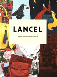 Laurence Benaïm - Lancel - Maison parisienne depuis 1876.