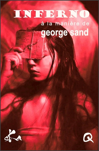 Inferno. à la manière de George Sand