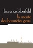 Laurence Biberfeld - La meute des honnêtes gens.