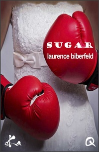 Laurence Biberfeld - Sugar.