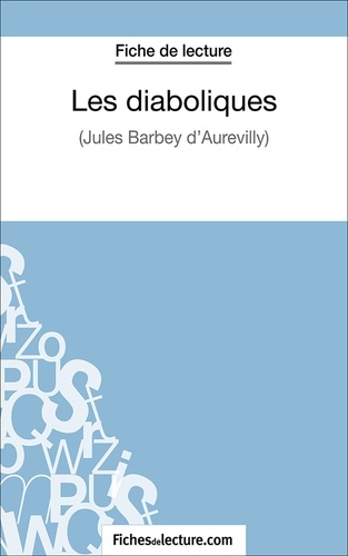 Laurence Binon et  Fichesdelecture.com - Les diaboliques - Analyse complète de l'oeuvre.