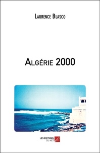 Laurence Blasco - Algérie 2000.