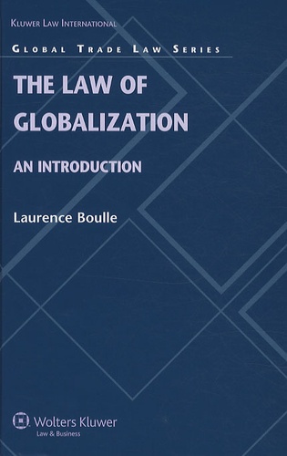 Laurence Boulle - The Laws of Globalization : An Introduction.