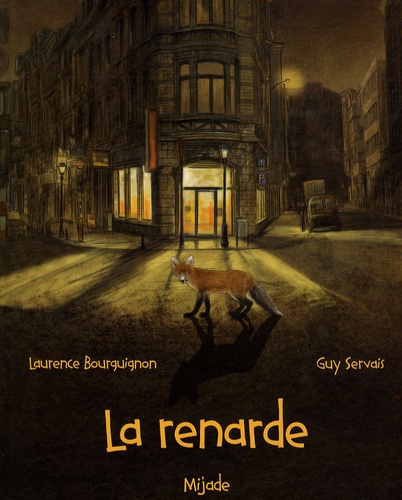 Laurence Bourguignon et Guy Servais - La renarde.