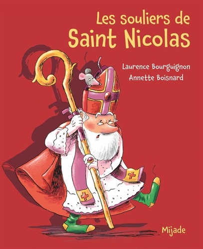 Laurence Bourguignon et Annette Boisnard - Les souliers de Saint Nicolas.