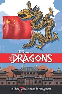 Laurence Brahm - Danse avec les dragons - La Chine, sept décennies de changement.