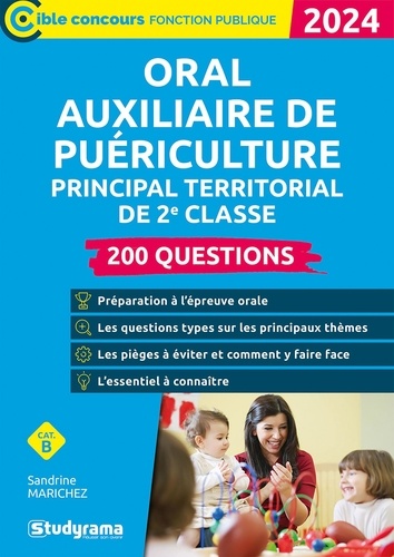 Oral auxiliaire de puériculture principal territorial de 2e classe. 200 questions  Edition 2024