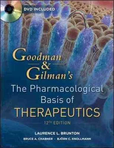 Laurence Brunton - Goodman and Gilman's the Pharmacological Basis of Therapeutics: Set 2.