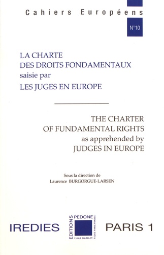 Laurence Burgorgue-Larsen - La charte des droits fondamentaux saisie par les juges en Europe.