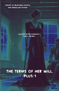 The Terms of Her Will... Plus-1