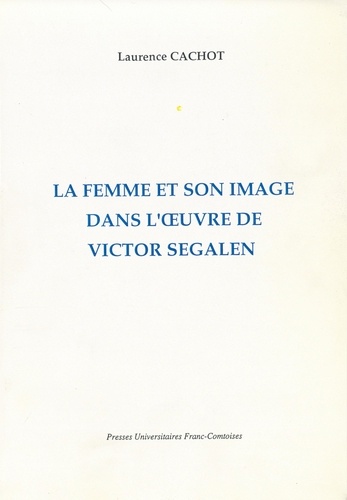 La femme et son image dans l'oeuvre de Victor Segalen