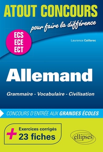 Allemand ECS ECE ECT. Grammaire, vocabulaire, civilisation