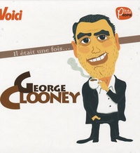 Laurence Caracalla - Il était une fois... George Clooney.