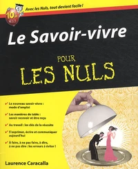 Le Savoir-vivre pour les nuls