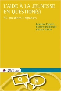 Laurence Carpent et Floriane Delplancke - L'aide à la jeunesse en question(s).