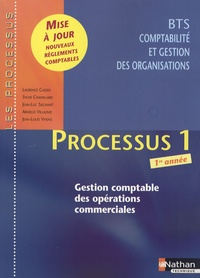 Laurence Cassio et Sylvie Chamillard - Processus 1 BTS CGO 1e année - Gestion comptable des opérations commerciales.