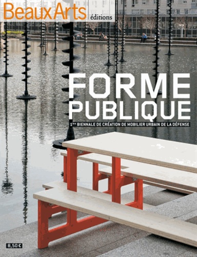 Forme publique. 1ère biennale de création de mobilier urbain de la Défense