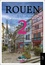 Rouen - Histoire et Patrimoine. 15 circuits à découvrir en baskets Volume 2
