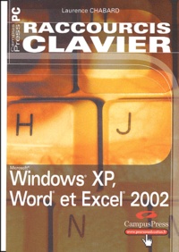 Laurence Chabard - Windows XP, Word et Excel 2002.