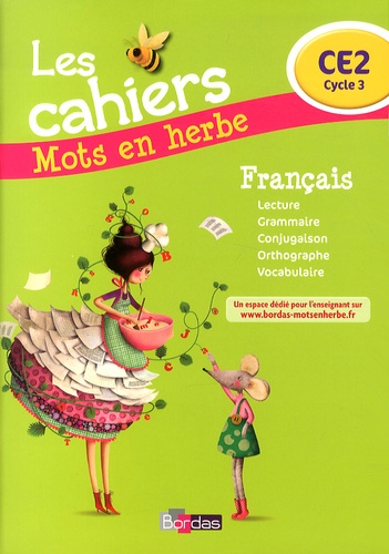 Laurence Chafaa - Français CE2 Mots en herbe - Les cahiers.