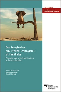 Laurence Charton et Chantal Bayard - Des imaginaires aux réalités conjugales et familiales - Perspectives interdisciplinaires et internationales.