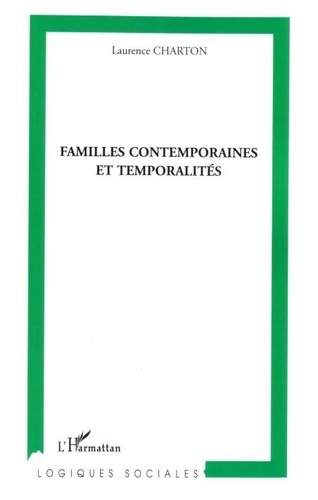 Laurence Charton - Familles contemporaines et temporalités.