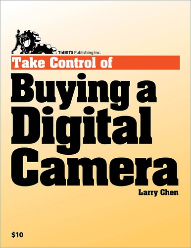 Laurence Chen - Take Control of Buying a Digital Camera.