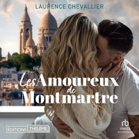Laurence Chevallier et Cecilia Debergh - Les amoureux de Montmartre.