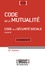 Code de la mutualité - Code de la sécurité sociale Livre 9. Commenté  Edition 2018