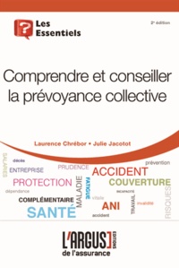 Laurence Chrébor - Comprendre et conseiller la prévoyance collective.