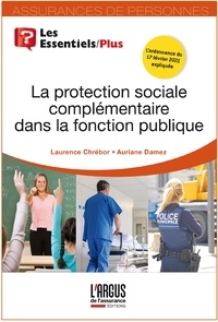 Laurence Chrébor et Auriane Damez - La protection sociale complémentaire dans la fonction publique.
