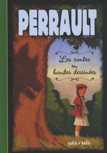 Laurence Clément - Les contes de Perrault en bandes dessinées.