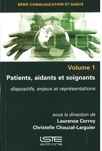 Laurence Corroy et Christelle Chauzal-Larguier - Patients, aidants, soignants.