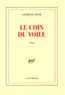 Laurence Cossé - Le coin du voile.